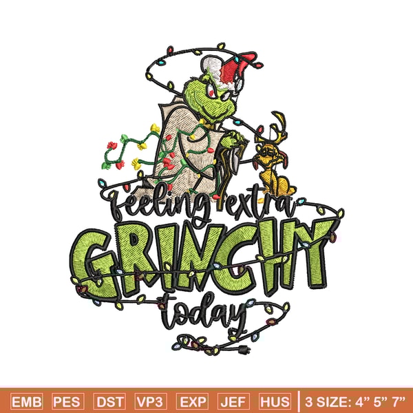 Feeling Extra Grinch Today Embroidery design, Grinch Christmas Embroidery, Grinch design, Logo shirt, Digital download.jpg