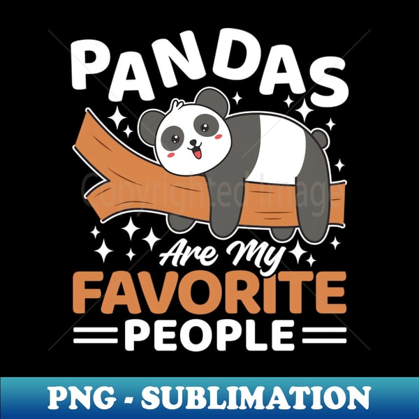 AB-20231103-26250_Pandas Are My Favorite People Kawaii Panda 6442.jpg