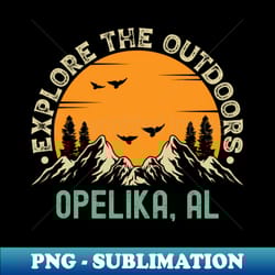 opelika alabama - explore the outdoors - opelika al vintage sunset - sublimation-ready png file - vibrant and eye-catching typography