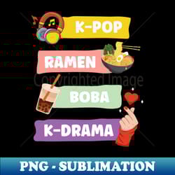 k-pop ramen boba k-drama south korean fans gift - instant png sublimation download - spice up your sublimation projects