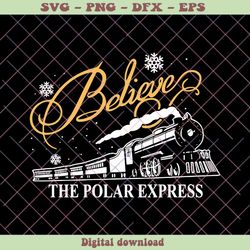 Retro Train Believe The Polar Express SVG Digital Cricut File