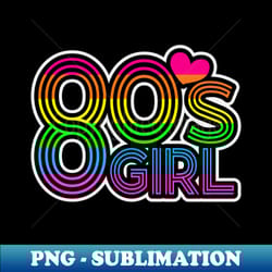 80s girl - digital sublimation download file - capture imagination with every detail