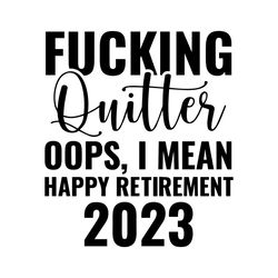 custom retirement gift, retirement gift for a man, custom fucking quitter, retirement mug, funny retirement gift