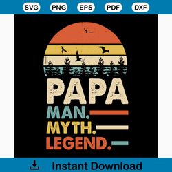 papa man myth legend svg, fathers day svg, happy fathers day, father gift svg, daddy svg, daddy gift, daddy life, gift f