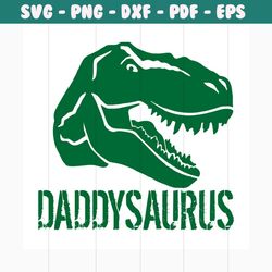 green daddysaurus svg, fathers day svg, happy fathers day, father gift svg, daddy svg, daddy gift, daddy life, gift for