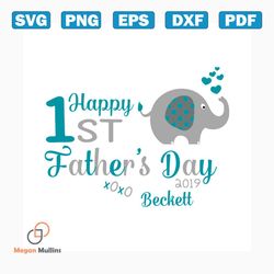 1st happy fathers day 2019 beckett svg, fathers day svg, happy fathers day, father gift svg, daddy svg, daddy gift, dadd