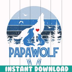 papawolf svg, fathers day svg, happy fathers day, father gift svg, daddy svg, daddy gift, daddy life, gift for daddy, da