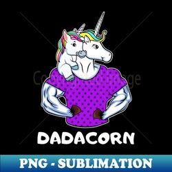 DadaCorn - Unicorn Dad And Baby Unicorn - Exclusive Sublimation Digital File - Unlock Vibrant Sublimation Designs
