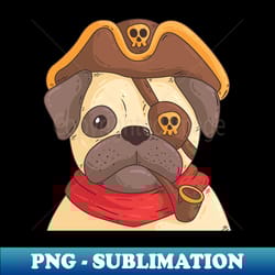 pug pirate - sublimation-ready png file - defying the norms