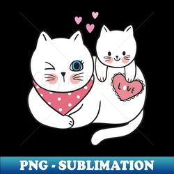 Love Mom And Baby Cat - Exclusive Sublimation Digital File - Bring Your Designs to Life