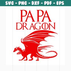 papa dragon svg, fathers day svg, happy fathers day, father gift svg, daddy svg, daddy gift, daddy life, gift for daddy,
