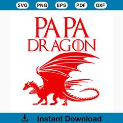 papa dragon svg, fathers day svg, happy fathers day, father gift svg, daddy svg, daddy gift, daddy life, gift for daddy,