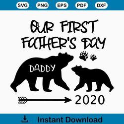 our first fathers day daddy 2020 svg, fathers day svg, happy fathers day, father gift svg, daddy svg, daddy gift, daddy