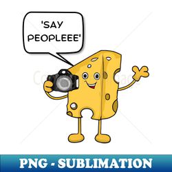 Funny Photographer Quote Joke About Photography - Special Edition Sublimation PNG File - Unleash Your Inner Rebellion