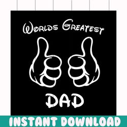 worlds greatest dad svg, fathers day svg, happy fathers day, father gift svg, daddy svg, daddy gift, daddy life, gift fo