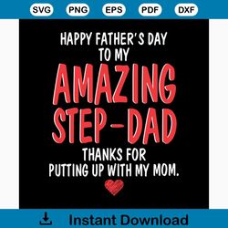 happy fathers day amazing stepdad svg, fathers day svg, happy fathers day, father gift svg, daddy svg, daddy gift, daddy