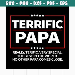 terrific papa svg, fathers day svg, happy fathers day, father gift svg, daddy svg, daddy gift, daddy life, gift for dadd