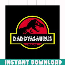 daddyasaurus svg, fathers day svg, happy fathers day, father gift svg, daddy svg, daddy gift, daddy life, gift for daddy