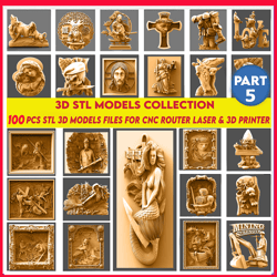 part 5,100 pcs 3d stl models collection, wall decor, stl file for cnc router engraver, carving machine, relief, artcam