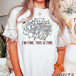 Everything is Fine Christmas T-Shirt, Funny Christmas T, iPrintasty Christmas, Tangled Christmas lights t-shirt, I'm Fin