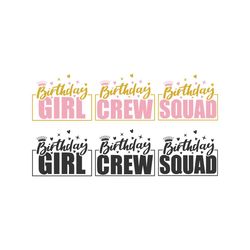 birthday squad svg tshirt, birthday girl queen svg, birthday crew svg tshirt, birthday party shirt svg, princess birth
