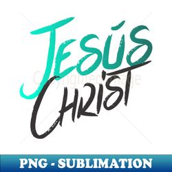 Jesus Christ - Aesthetic Sublimation Digital File - Unleash Your Creativity