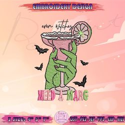 even witches need a marg embroidery design, halloween embroidery design, machine embroidery designs, instant download