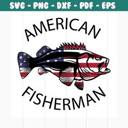 american fisherman svg, independence day svg, 4th of july svg, fisherman svg, fish svg, fishing svg, patriotic svg, amer