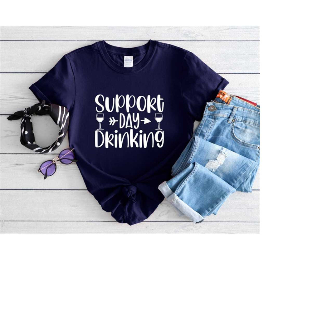 MR-41120239936-support-day-drinking-shirt-funny-saying-christmas-shirt-image-1.jpg