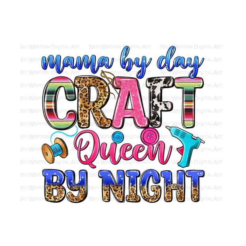 411202391159-mama-by-day-craft-queen-by-night-png-sublimate-designs-image-1.jpg