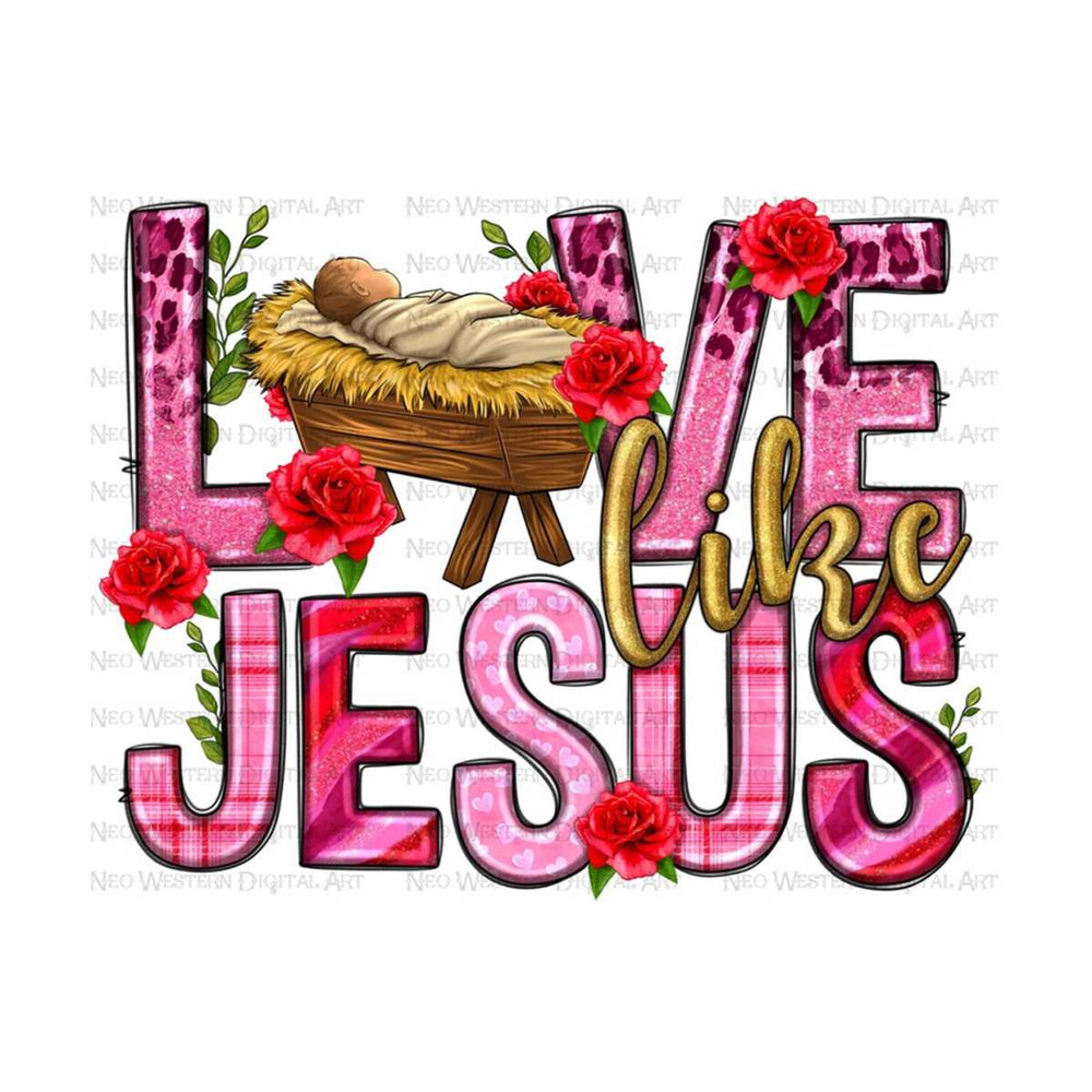411202391340-love-like-jesus-png-sublimation-design-download-image-1.jpg