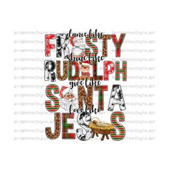 dance like frosty shine like rudolph give like santa love like jesus christmas sublimation design download, jesus png, sublimate download