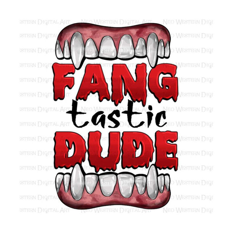 41120239243-fang-tastic-dude-halloween-png-sublimation-design-download-image-1.jpg