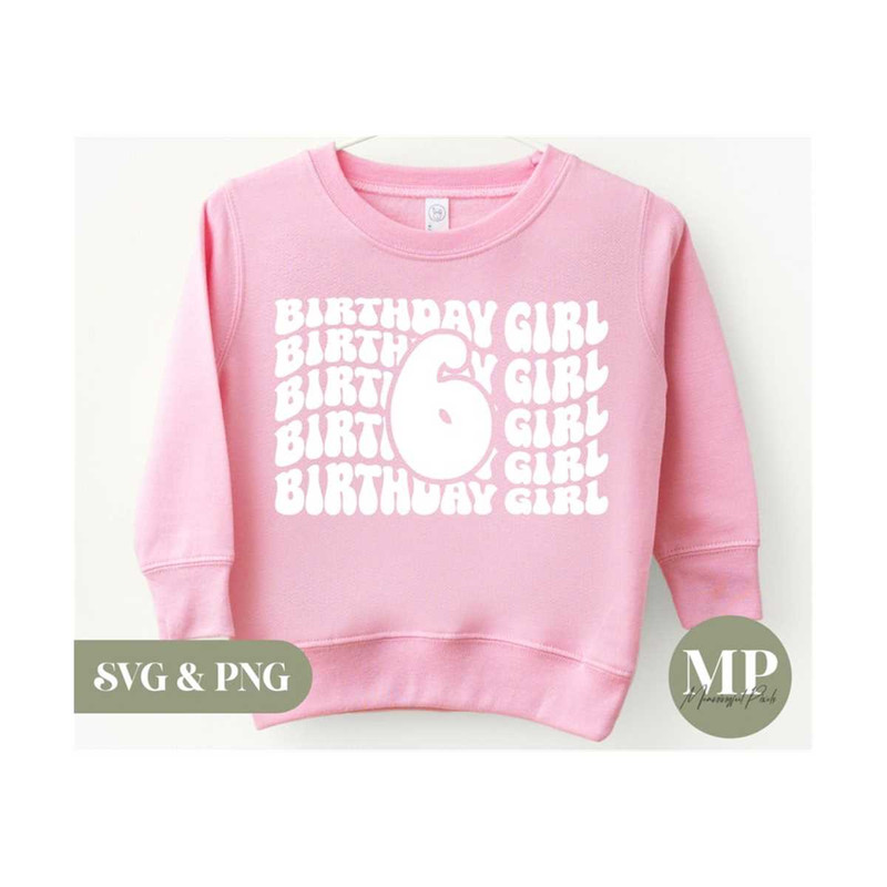 MR-411202392853-birthday-girl-six-years-old-6th-birthday-svg-png-image-1.jpg