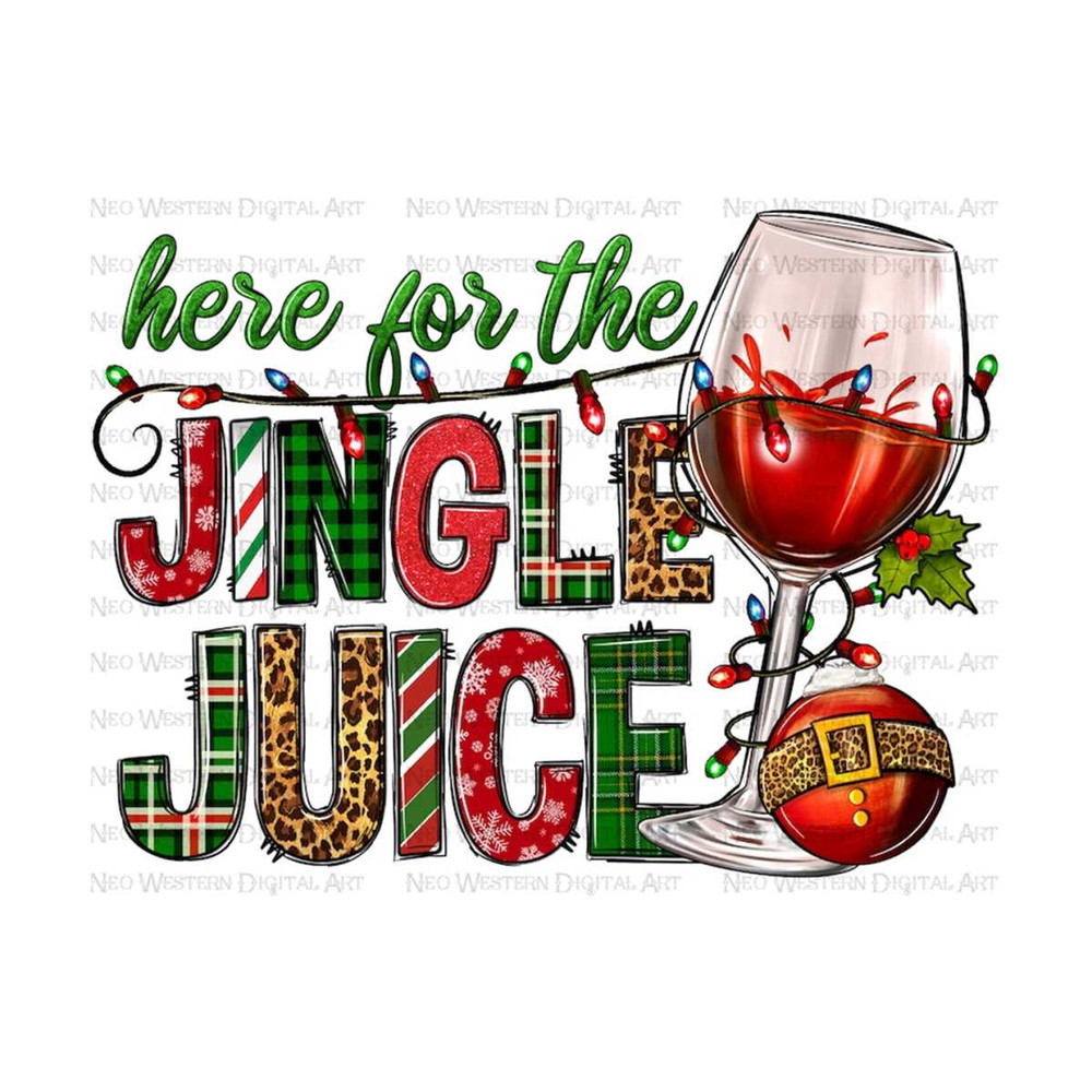 411202393523-here-for-the-jingle-juice-png-sublimation-design-download-image-1.jpg
