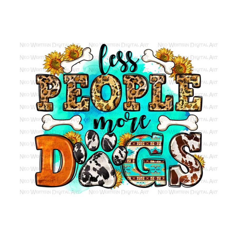411202393615-less-people-more-dogs-png-sublimation-design-download-dog-image-1.jpg
