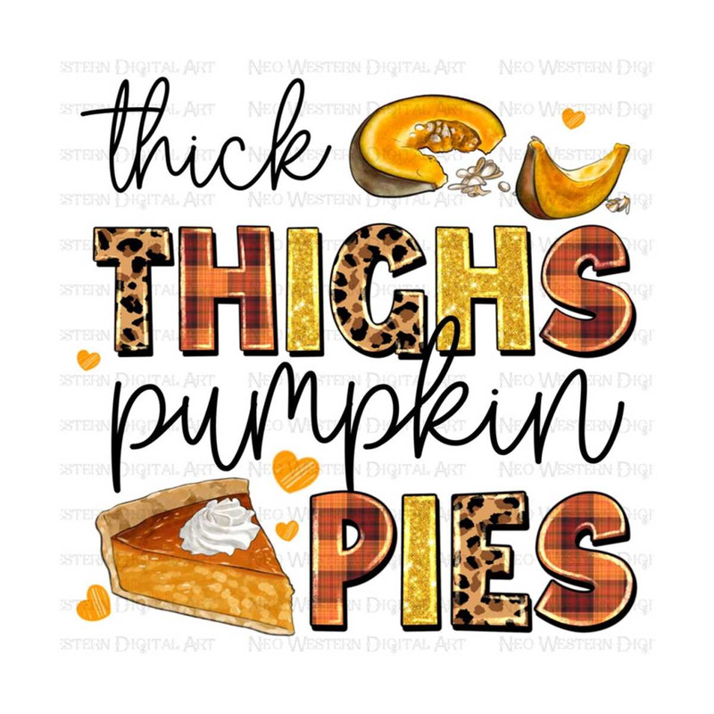411202393619-thick-thighs-pumpkin-pies-png-sublimation-design-download-image-1.jpg