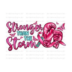stronger than the storm png sublimation design download, breast cancer png, boxing gloves png, cancer ribbon png, sublimate designs download