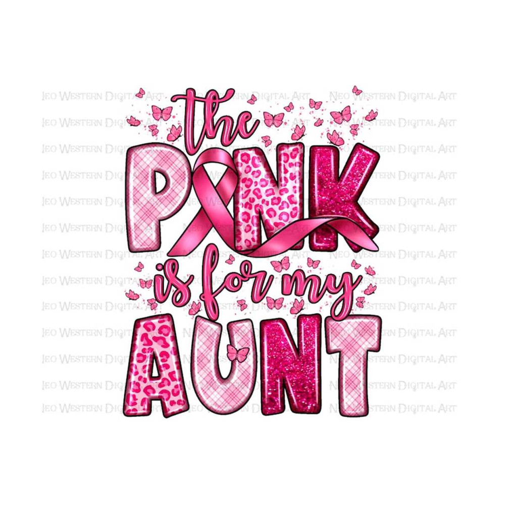 411202394010-the-pink-is-for-my-aunt-png-sublimation-design-download-image-1.jpg