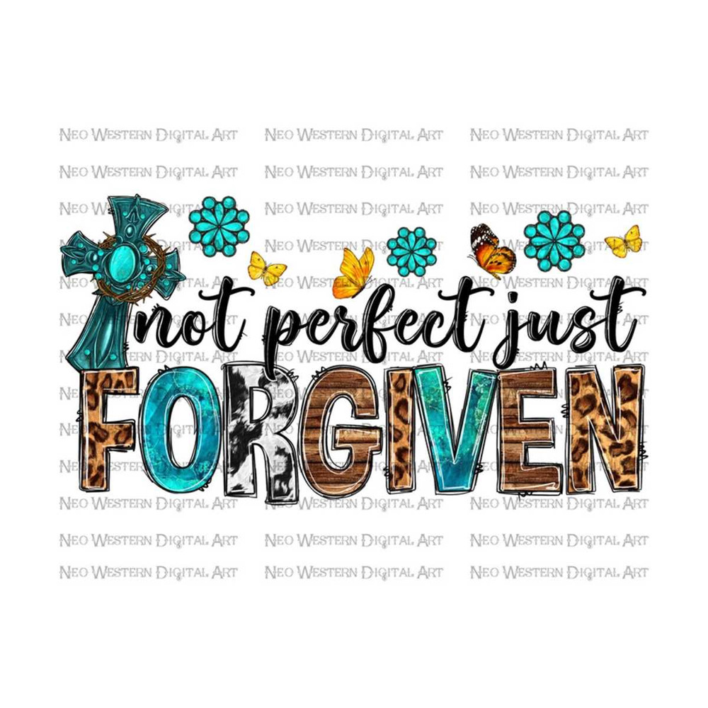 411202394223-not-perfect-just-forgiven-png-sublimation-design-download-image-1.jpg
