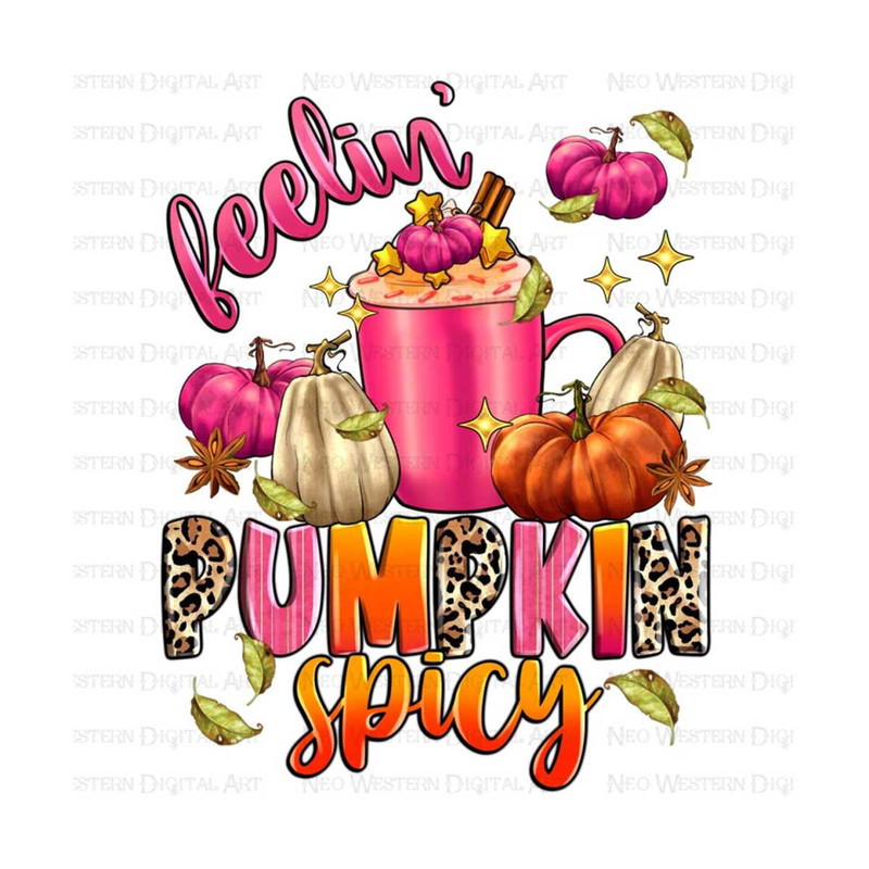 41120239434-feelin-pumpkin-spicy-png-sublimation-design-download-image-1.jpg