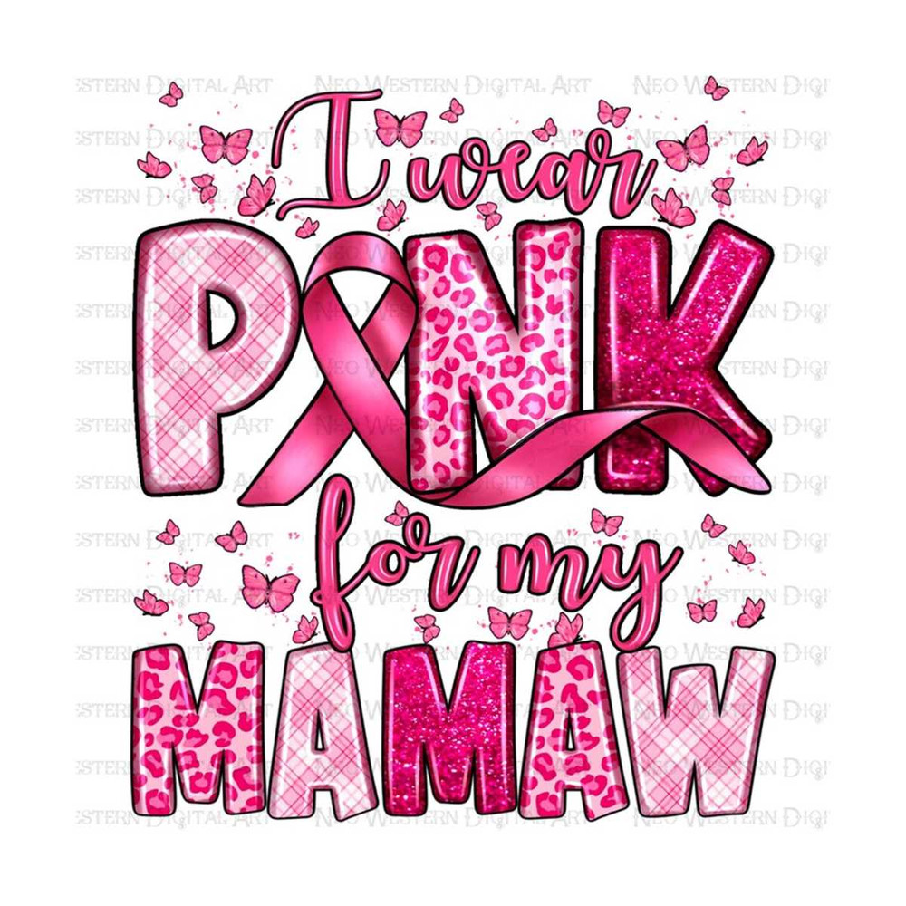 411202394330-i-wear-pink-for-my-mamaw-png-sublimation-design-download-image-1.jpg