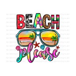 beach please sunglasses png sublimate designs download, summer png design, hello summer png, beach vibes png, sublimate designs download
