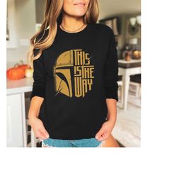 this is the way sweatshirt,star wars sweater,baby yoda hoodie,mandalorian shirt,this is the way gift,star wars fan gift,