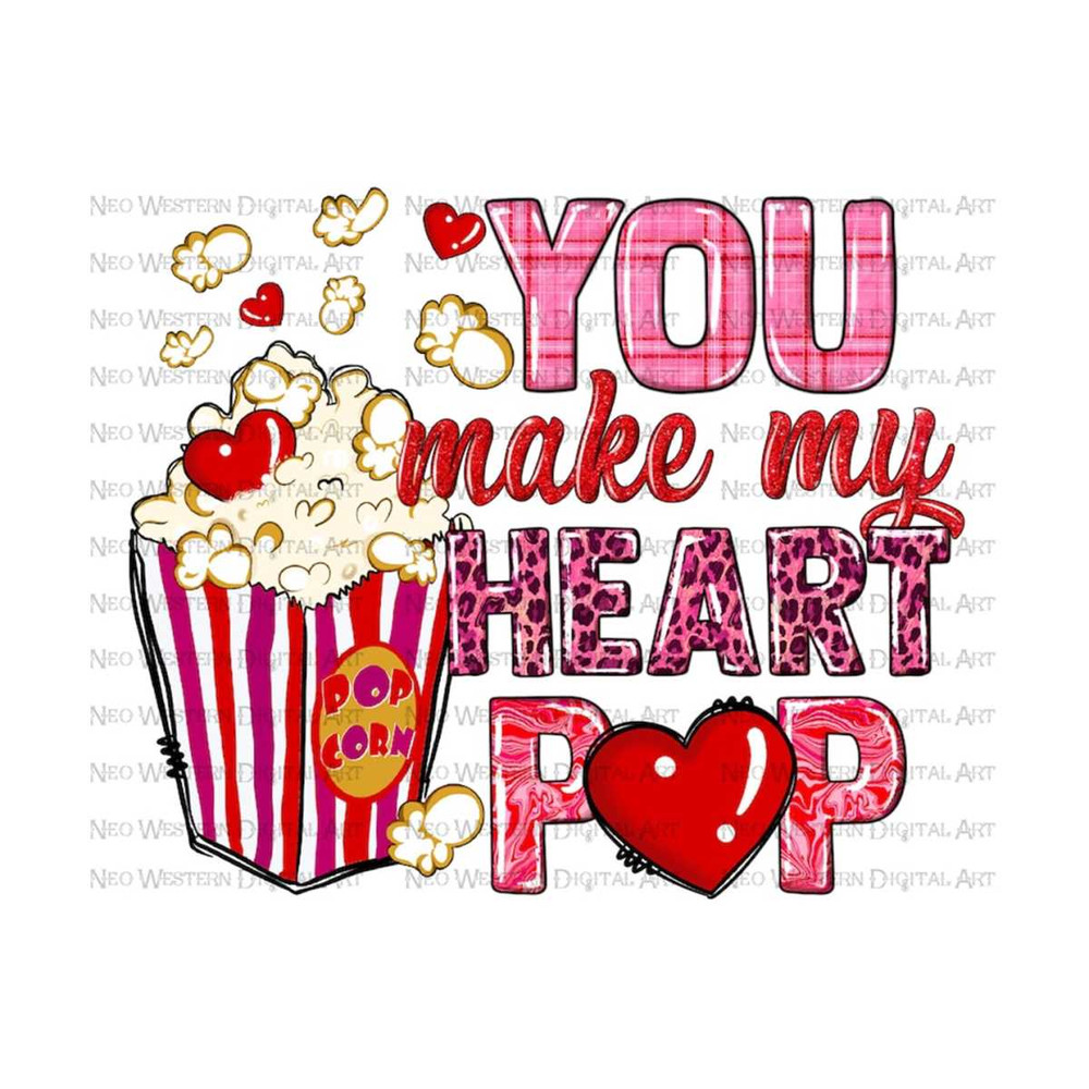 411202394659-you-make-my-heart-pop-png-sublimation-design-download-happy-image-1.jpg
