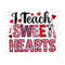 411202394711-i-teach-sweet-hearts-png-sublimation-design-valentines-image-1.jpg