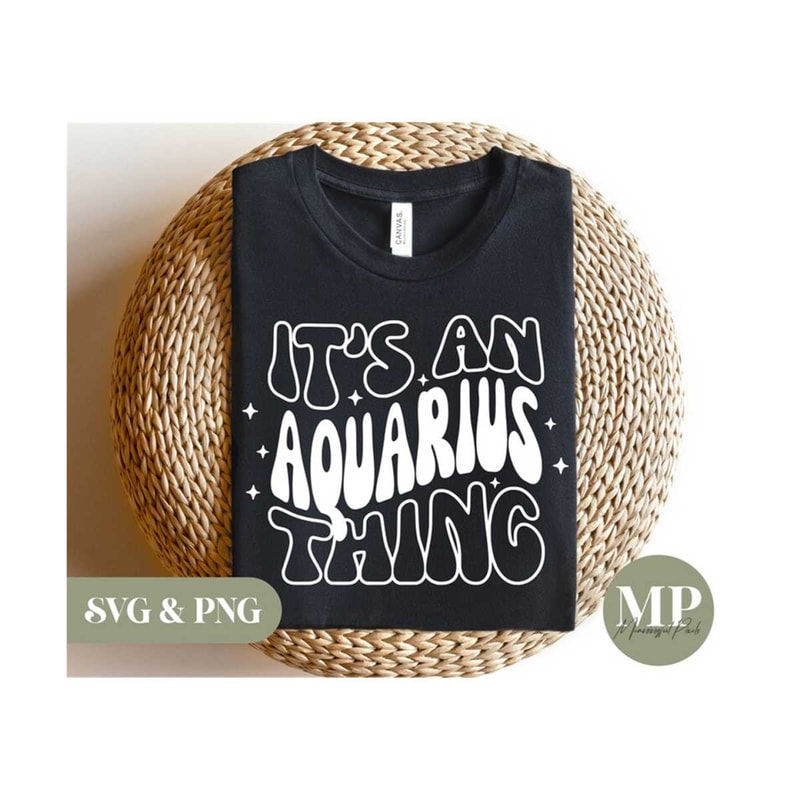 411202394724-its-an-aquarius-thing-funny-aquarius-svg-png-image-1.jpg