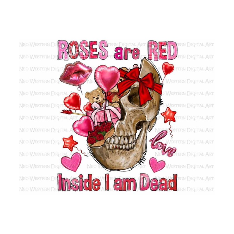 411202395057-roses-are-red-inside-i-am-dead-png-sublimation-design-image-1.jpg