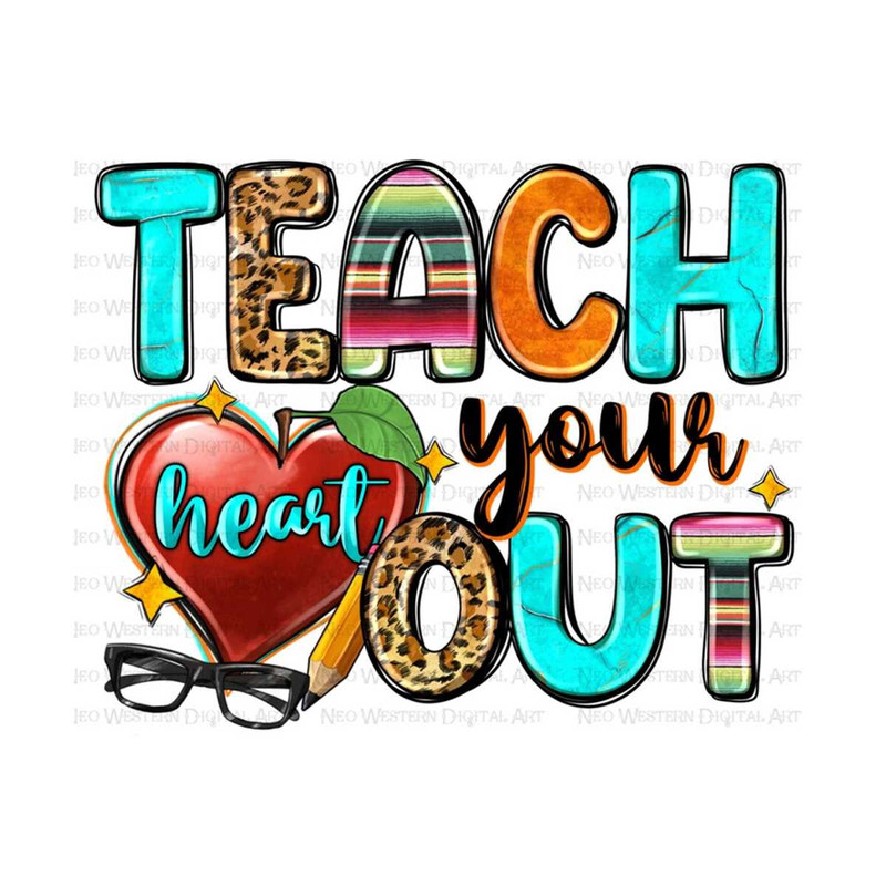411202395353-teach-your-heart-out-png-sublimation-design-download-image-1.jpg