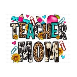 teacher mom png sublimation design download, western teacher png, mother's day png, western mom png, sublimate designs download